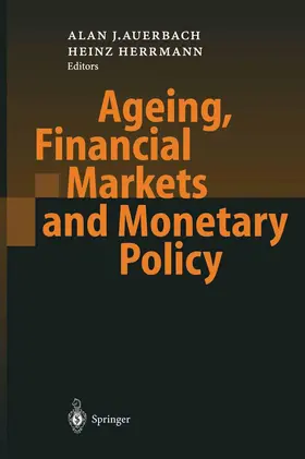 Herrmann / Auerbach |  Ageing, Financial Markets and Monetary Policy | Buch |  Sack Fachmedien