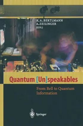 Zeilinger / Bertlmann |  Quantum (Un)speakables | Buch |  Sack Fachmedien