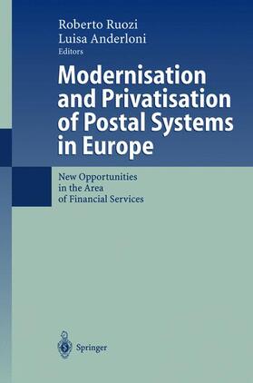 Anderloni / Ruozi | Modernisation and Privatisation of Postal Systems in Europe | Buch | 978-3-642-07669-5 | sack.de
