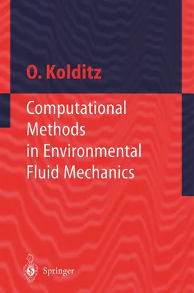 Kolditz |  Computational Methods in Environmental Fluid Mechanics | Buch |  Sack Fachmedien