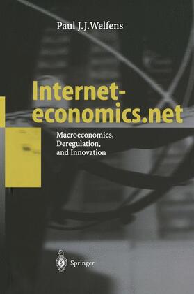 Welfens |  Interneteconomics.net | Buch |  Sack Fachmedien