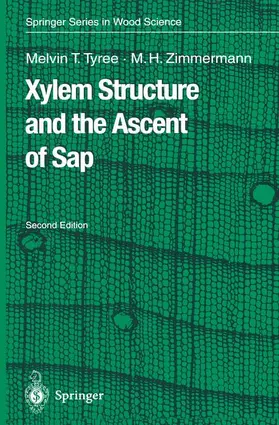 Zimmermann / Tyree |  Xylem Structure and the Ascent of Sap | Buch |  Sack Fachmedien