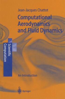 Chattot | Computational Aerodynamics and Fluid Dynamics | Buch | 978-3-642-07798-2 | sack.de