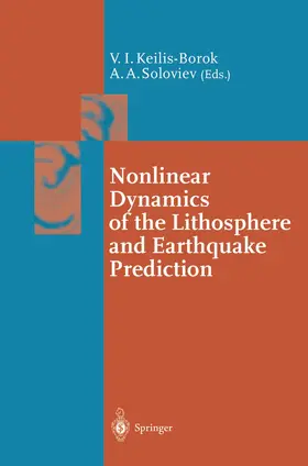 Soloviev / Keilis-Borok |  Nonlinear Dynamics of the Lithosphere and Earthquake Prediction | Buch |  Sack Fachmedien