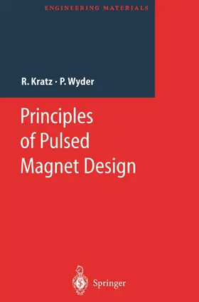 Wyder / Kratz |  Principles of Pulsed Magnet Design | Buch |  Sack Fachmedien