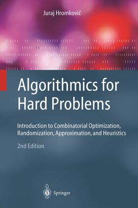 Hromkovic / Hromkovic |  Algorithmics for Hard Problems | Buch |  Sack Fachmedien