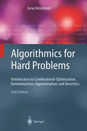 Hromkovic / Hromkovic |  Algorithmics for Hard Problems | Buch |  Sack Fachmedien