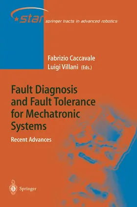 Villani / Caccavale |  Fault Diagnosis and Fault Tolerance for Mechatronic Systems: Recent Advances | Buch |  Sack Fachmedien