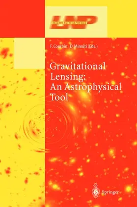 Minniti / Courbin |  Gravitational Lensing: An Astrophysical Tool | Buch |  Sack Fachmedien
