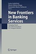Anderloni / Carluccio / Braga |  New Frontiers in Banking Services | Buch |  Sack Fachmedien