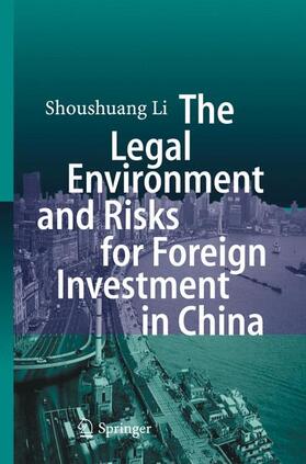 Li | The Legal Environment and Risks for Foreign Investment in China | Buch | 978-3-642-08011-1 | sack.de