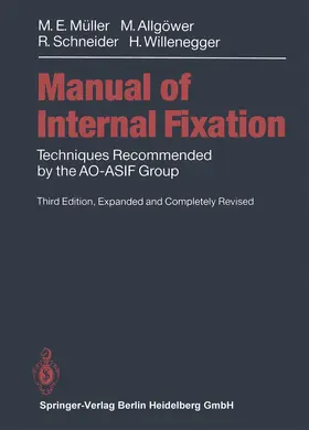 Müller / Schneider / Willenegger |  Manual of INTERNAL FIXATION | Buch |  Sack Fachmedien