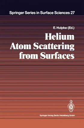 Hulpke |  Helium Atom Scattering from Surfaces | Buch |  Sack Fachmedien