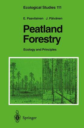 Päivänen / Paavilainen | Peatland Forestry | Buch | 978-3-642-08198-9 | sack.de