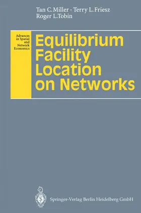 Miller / Tobin / Friesz | Equilibrium Facility Location on Networks | Buch | 978-3-642-08227-6 | sack.de
