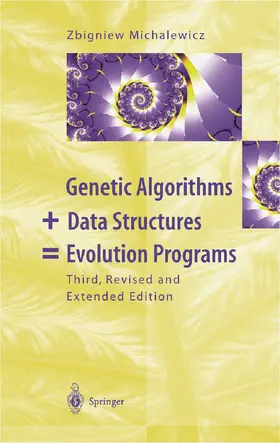 Michalewicz | Genetic Algorithms + Data Structures = Evolution Programs | Buch | 978-3-642-08233-7 | sack.de