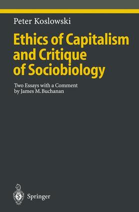 Koslowski | Ethics of Capitalism and Critique of Sociobiology | Buch | sack.de
