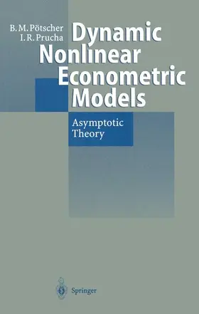 Prucha / Pötscher |  Dynamic Nonlinear Econometric Models | Buch |  Sack Fachmedien