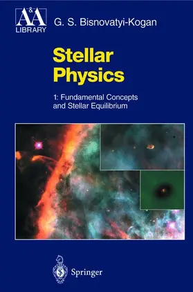 Bisnovatyi-Kogan |  Stellar Physics | Buch |  Sack Fachmedien