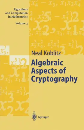Koblitz |  Algebraic Aspects of Cryptography | Buch |  Sack Fachmedien