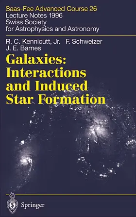 Kennicutt Jr. / Schweizer / Friedli |  Galaxies: Interactions and Induced Star Formation | Buch |  Sack Fachmedien