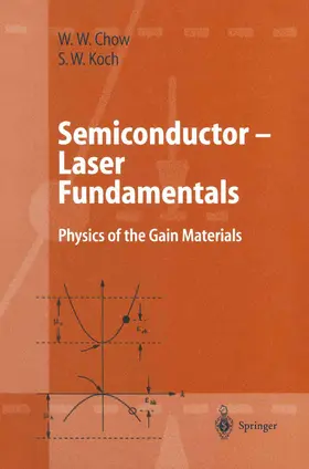 Chow / Koch |  Semiconductor-Laser Fundamentals | Buch |  Sack Fachmedien
