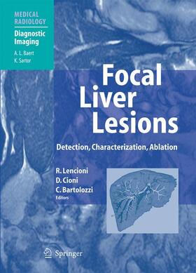 Lencioni / Bartolozzi / Cioni |  Focal Liver Lesions | Buch |  Sack Fachmedien