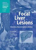 Lencioni / Bartolozzi / Cioni |  Focal Liver Lesions | Buch |  Sack Fachmedien