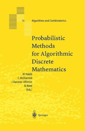Habib / Reed / McDiarmid |  Probabilistic Methods for Algorithmic Discrete Mathematics | Buch |  Sack Fachmedien