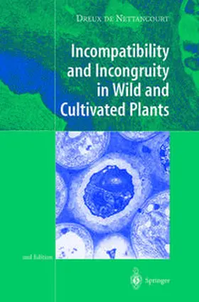 Nettancourt |  Incompatibility and Incongruity in Wild and Cultivated Plants | Buch |  Sack Fachmedien