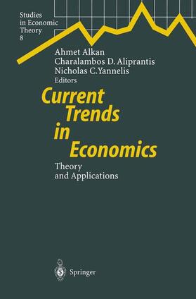 Alkan / Yannelis / Aliprantis |  Current Trends in Economics | Buch |  Sack Fachmedien
