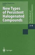 Paasivirta |  New Types of Persistent Halogenated Compounds | Buch |  Sack Fachmedien