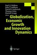 Addison / Gries / Welfens |  Globalization, Economic Growth and Innovation Dynamics | Buch |  Sack Fachmedien