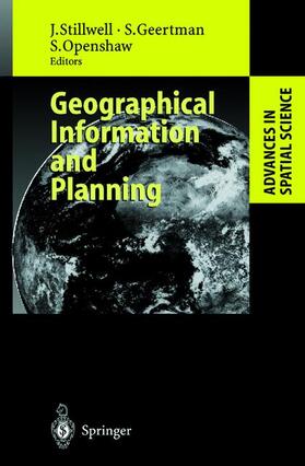 Stillwell / Openshaw / Geertman | Geographical Information and Planning | Buch | 978-3-642-08517-8 | sack.de