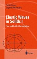 Royer / Dieulesaint |  Elastic Waves in Solids I | Buch |  Sack Fachmedien