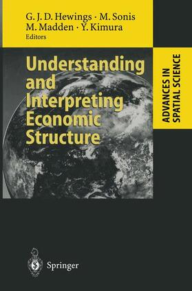 Hewings / Kimura / Sonis | Understanding and Interpreting Economic Structure | Buch | 978-3-642-08533-8 | sack.de