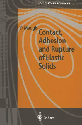 Maugis |  Contact, Adhesion and Rupture of Elastic Solids | Buch |  Sack Fachmedien
