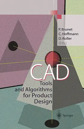 Brunet / Roller / Hoffmann |  CAD Tools and Algorithms for Product Design | Buch |  Sack Fachmedien