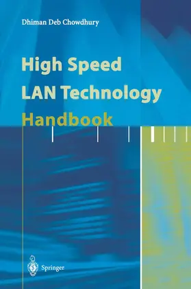 Chowdhury | High Speed LAN Technology Handbook | Buch | 978-3-642-08587-1 | sack.de