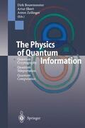 Bouwmeester / Zeilinger / Ekert |  The Physics of Quantum Information | Buch |  Sack Fachmedien