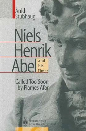 Stubhaug |  NIELS HENRIK ABEL and his Times | Buch |  Sack Fachmedien