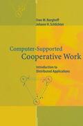 Schlichter / Borghoff |  Computer-Supported Cooperative Work | Buch |  Sack Fachmedien