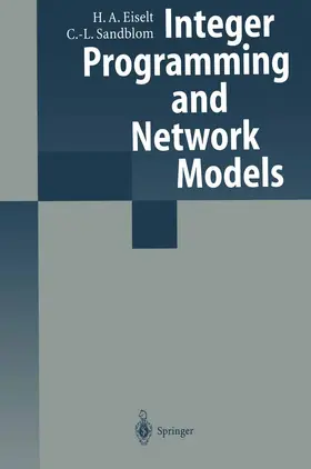 Eiselt / Sandblom |  Integer Programming and Network Models | Buch |  Sack Fachmedien