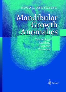 Obwegeser |  Mandibular Growth Anomalies | Buch |  Sack Fachmedien