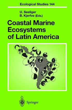 Kjerfve / Seeliger | Coastal Marine Ecosystems of Latin America | Buch | 978-3-642-08657-1 | sack.de