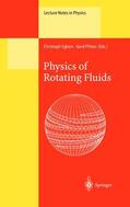 Pfister / Egbers |  Physics of Rotating Fluids | Buch |  Sack Fachmedien