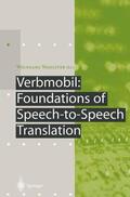 Wahlster |  Verbmobil: Foundations of Speech-to-Speech Translation | Buch |  Sack Fachmedien