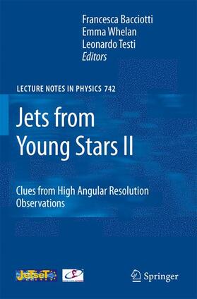 Bacciotti / Testi / Whelan |  Jets from Young Stars II | Buch |  Sack Fachmedien