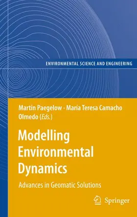 Camacho Olmedo / Paegelow | Modelling Environmental Dynamics | Buch | 978-3-642-08805-6 | sack.de