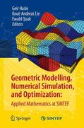 Hasle / Quak / Lie |  Geometric Modelling, Numerical Simulation, and Optimization: | Buch |  Sack Fachmedien